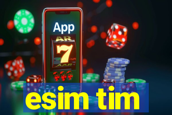 esim tim